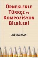 Örneklerle Türkçe ve Kompozisyon Bilgileri (ISBN: 9789751024213)