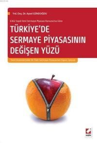 Türkiye'de Sermaye Piyasasının Değişen Yüzü (ISBN: 9789750231308)