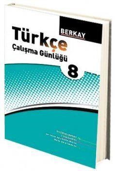 Berkay Yayıncılık 8. Sınıf Türkçe Çalışma Günlüğü (ISBN: 9786054837113)