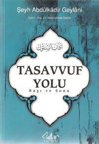 Tasavvuf Yolu; Başı ve Sonu (ISBN: 9799944547856)