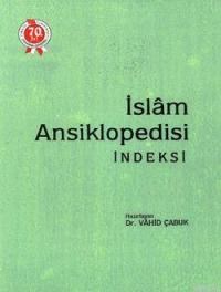 İslâm Ansiklopedisi İndeksi (ISBN: 9789751601144)