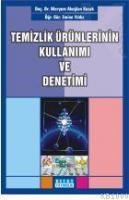 Temizlik Ürünlerinin Kullanımı ve Denetimi (ISBN: 9789758326464)