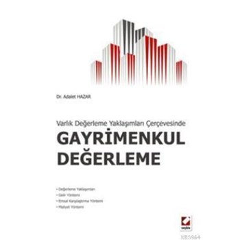 Varlık Değerleme Yaklaşımları Çerçevesinde Gayrimenkul Değerleme (ISBN: 9789750223273)