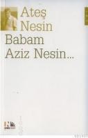 Babam Aziz Nesin (ISBN: 9789759038816)
