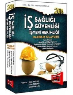 Yargı Yayınları İş Sağlığı Ve Güvenliği İşyeri Hekimliği Hazırlık Kılavuzu Ozan Özdemir Cengizhan Lek Emin Arslan (ISBN: 9786051572292)