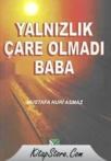 Yalnızlık Çare Olmadı Baba (ISBN: 9789944369091)