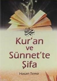 Kur'an ve Sünnet'te Şifa (ISBN: 9789944790559)