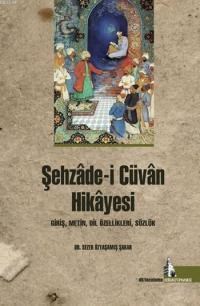 Şehzâde-i Cüvân Hikâyesi (ISBN: 9786055227333)