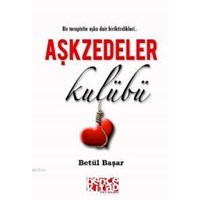 Aşkzedeler Kulübü (ISBN: 9786054621224)