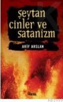 Şeytan Cinler ve Satanizm (ISBN: 9799758499907)