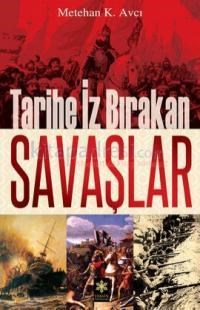 Tarihe Iz Bırakan Savaşlar (ISBN: 9786054266548)