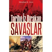 Tarihe Iz Bırakan Savaşlar (ISBN: 9786054266548)
