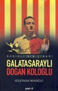 Galatasaraylı Doğan Koloğlu (ISBN: 9789756461187)