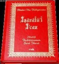İşaratü'l İ'caz (Orta Boy, Karton Kapak, Şamua) (ISBN: 3002806100939)