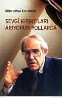 SEVGI KIRINTILARI ARIYORUM YOLLARDA (ISBN: 9789754541205)