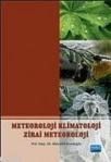 Meteorloji Klimataloji Zirai Meteoroloji (ISBN: 9786051336015)