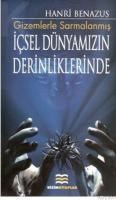 GIZEMLERLE SARMALANMIŞ IÇSEL DÜNYAMIZIN DERINLIKLERINDE (ISBN: 9789944159197)