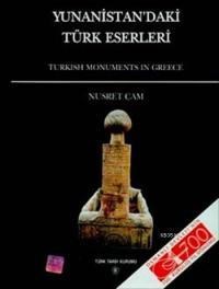 Yunanistan'daki Türk Eserleri - Turkish Monuments in Greece (Ciltli) (ISBN: 9789751612233)