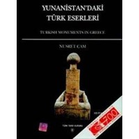 Yunanistan'daki Türk Eserleri - Turkish Monuments in Greece (Ciltli) (ISBN: 9789751612233)