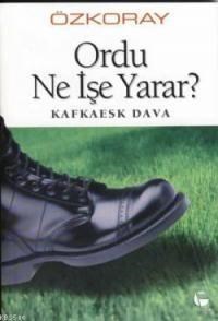 Ordu Ne İşe Yarar? (ISBN: 9789753443781)