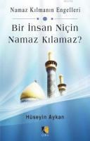 Bir Insan Niçin Namaz Kılamaz? (ISBN: 9786353191800)