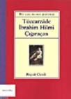 Tüccarzade Ibrahim Hilmi Çığıraçan (ISBN: 9789758341023)