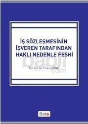 Iş Sözleşmesinin Işveren Tarafından Haklı Nedenle Feshi (ISBN: 9786053778233)