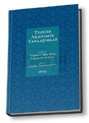 TEFSIRE AKADEMIK YAKLAŞIMLAR 1-2 (ISBN: 9786054696390)