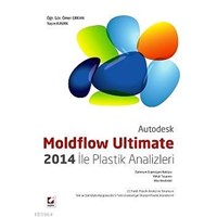 Moldflow Ultimate 2014 ile Plastik Analizleri (ISBN: 9789750226328)