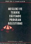 Mesleki ve Teknik Eğitimde Program Geliştirme (ISBN: 9789755911830)