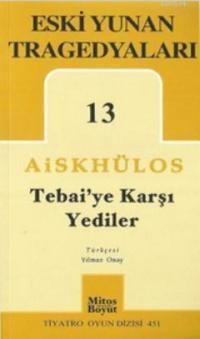 Tebai'ye Karşı Yediler (ISBN: 9786054465778)