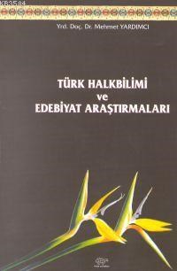 Türk Halk Bilimi ve Edebiyat Araştırmaları (ISBN: 9789757145561)