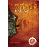 Peygamberimin Rahlesinde Namaz (Cep Boy) (ISBN: 9786054336060)