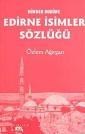 Dünden Bugüne Edirne Isimler Sözlüğü (ISBN: 9789759218478)