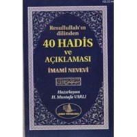 Resulullah'ın Dilinden 40 Hadis ve Açıklaması (ISBN: 3000307100259)