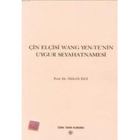 Çin Elçisi Wang Yen-Te'nin Uygur Seyahatnamesi (ISBN: 9789751601703)