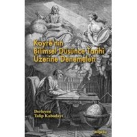 Koyrenin Bilimsel Düşünce Tarihi Üzerine Denemeleri (ISBN: 9789944795531)