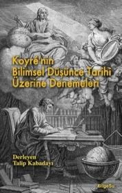 Koyrenin Bilimsel Düşünce Tarihi Üzerine Denemeleri (ISBN: 9789944795531)