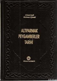 Altıparmak Peygamberler Tarihi (ISBN: 3002678100159)