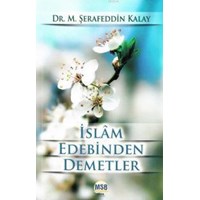 İslam Edebinden Demetler (ISBN: 3000508110022)