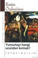 Yumurtayı Hangi Ucundan Kırmalı (ISBN: 9789753551991)