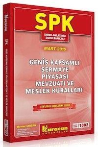 SPK 1002 Geniş Kapsamlı Sermaye Piyasası Mevzuatı ve Meslek Kuralları Karacan Yayınları (ISBN: 9786053300502)