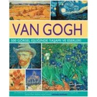 Van Gogh 500 Görsel Eşliğinde Yaşamı ve Eserleri (Ciltli) (ISBN: 9786053329490)