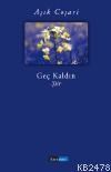 Geç Kaldın (ISBN: 9786055825195)