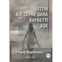 Gittin Bir Cephe Daha Kaybetti Aşk (ISBN: 9786055281045)