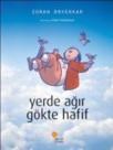 Yerde Ağır Gökte Hafif (ISBN: 9786054603268)