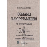 Osmanlı Kanunnameleri ve Hukuki Tahlilleri Cilt: 4 - Ahmed Akgündüz 3990000004123