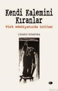 Kendi Kalemini Kıranlar (ISBN: 1000986100009)