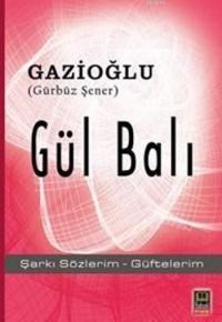 Gül Balı (ISBN: 9786055414696)