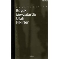 Büyük Mevzularda Ufak Fikirler (ISBN: 9789756666050)